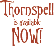 Thornspell is available 9 September 2008